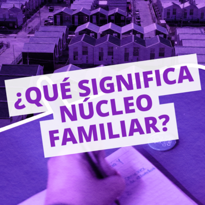 Diccionario de la Vivienda🏠 #12 I ¿QUÉ SIGNIFICA NÚCLEO FAMILIAR?