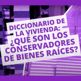 Diccionario de la Vivienda🏠 #24 I ¿QUÉ SON LOS CONSERVADORES DE BIENES RAÍCES?