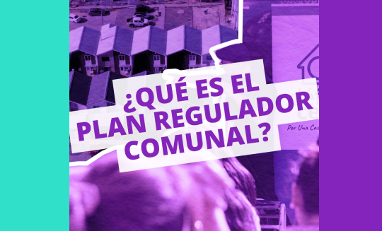 Diccionario de la Vivienda🏠 #14 I ¿QUÉ ES EL PLAN REGULADOR COMUNAL?