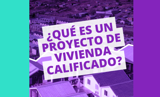 Diccionario de la Vivienda🏠 #17 I ¿QUÉ ES UN PROYECTO DE VIVIENDA CALIFICADO?