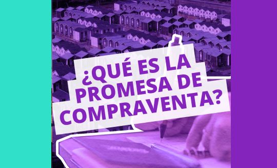 Diccionario de la Vivienda🏠 #18 I ¿QUÉ ES LA PROMESA DE COMPRAVENTA?  