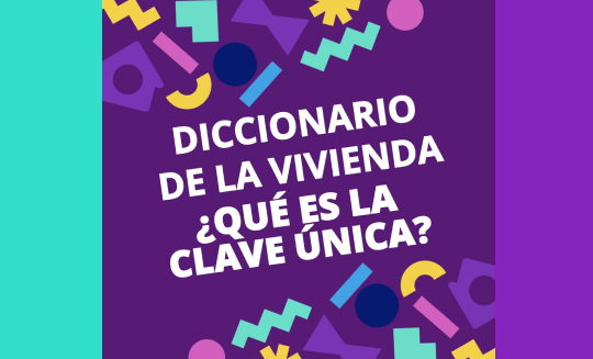 Diccionario de la Vivienda🏠 #4 I ¿QUÉ ES LA CLAVE ÚNICA?