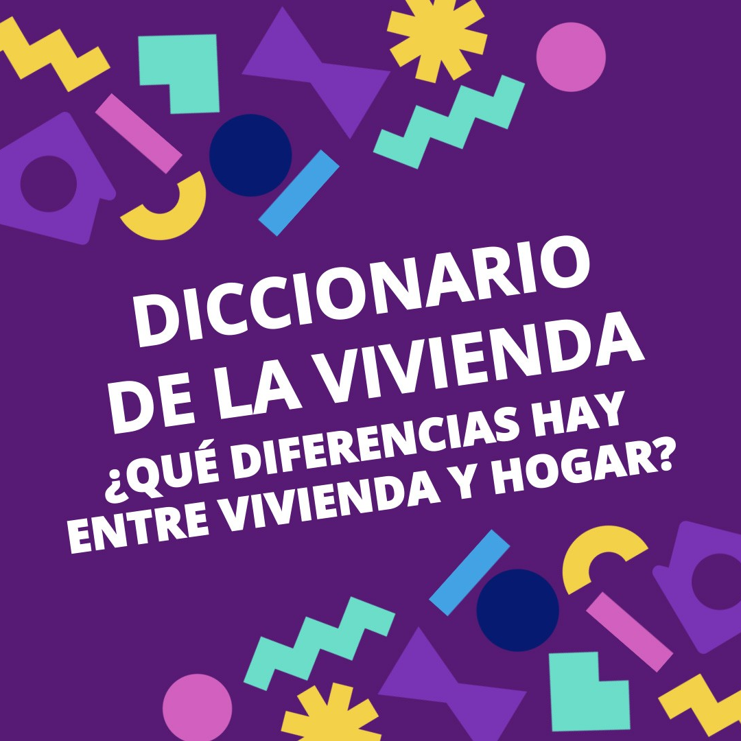 Diccionario de la Vivienda🏠 #10 I ¿QUÉ DIFERENCIAS HAY ENTRE VIVIENDA Y HOGAR?