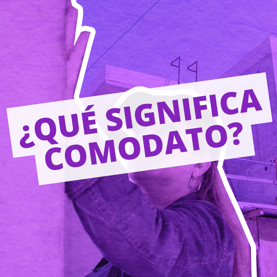 Diccionario de la Vivienda🏠 #13 I ¿QUÉ ES COMODATO?